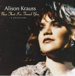 Alison_Krauss_-_Now_That_I've_Found_You.jpg